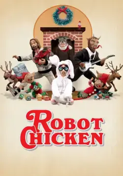 Робоцып / Robot Chicken (2006) cериал мультфильм смотреть онлайн в хорошем качестве