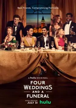 Четыре свадьбы и одни похороны / Four Weddings and a Funeral (2019) cериал смотреть онлайн Четыре свадьбы и одни похороны / Four Weddings and a Funeral (2019) cериал смотреть онлайн в хорошем качестве