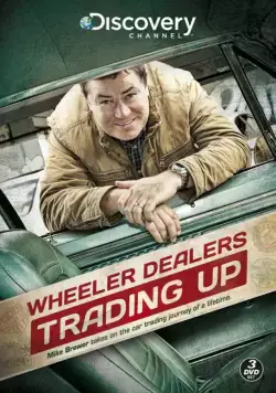 Великий махинатор / Wheeler Dealers: Trading Up (2013) cериал смотреть онлайн в хорошем качестве