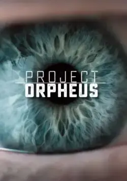 Проект «Орфей» / Project Orpheus (2016) cериал смотреть онлайн Проект «Орфей» / Project Orpheus (2016) cериал смотреть онлайн в хорошем качестве