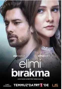 Не отпускай мою руку / Elimi birakma (2018) cериал смотреть онлайн Не отпускай мою руку / Elimi birakma (2018) cериал смотреть онлайн в хорошем качестве