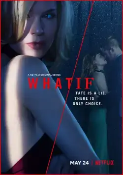 Что/если / What/If (2019) cериал на русском смотреть онлайн