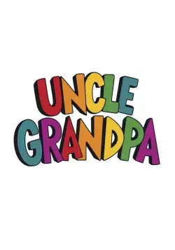 Дядя Деда / Uncle Grandpa (2010) cериал мультфильм смотреть онлайн Дядя Деда / Uncle Grandpa (2010) cериал мультфильм смотреть онлайн в хорошем качестве