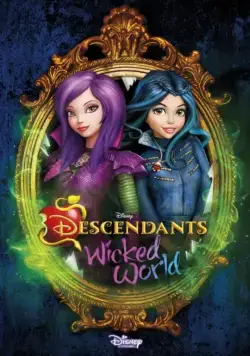 Наследники: Злодейский мир / Descendants: Wicked World (2015) cериал смотреть онлайн Наследники: Злодейский мир / Descendants: Wicked World (2015) cериал смотреть онлайн в хорошем качестве