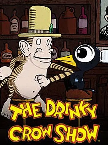 Шоу пьяного Ворона / The Drinky Crow Show (2007) cериал смотреть онлайне бесплатно Смотреть Шоу пьяного Ворона / The Drinky Crow Show(2007) cериал в онлайне бесплатно