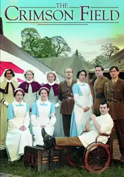 Багряное поле / The Crimson Field (2014) cериал смотреть онлайн Багряное поле / The Crimson Field (2014) cериал смотреть онлайн в хорошем качестве