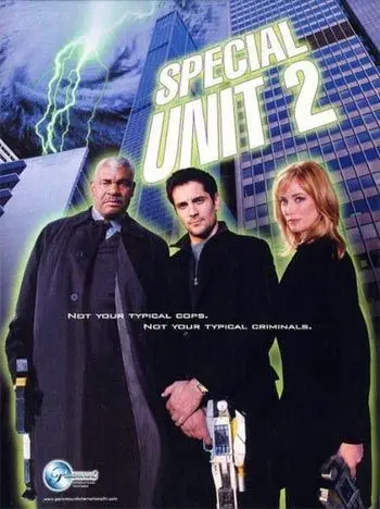 Охотники за нечистью / Special Unit 2 (2001) cериал смотреть онлайн в хорошем качестве