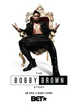 История Бобби Брауна / The Bobby Brown Story (2018) cериал смотреть онлайн История Бобби Брауна / The Bobby Brown Story (2018) cериал смотреть онлайн в хорошем качестве