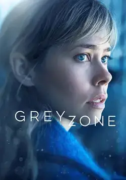 Серая зона / Greyzone (2018) cериал смотреть онлайн Серая зона / Greyzone (2018) cериал смотреть онлайн в хорошем качестве