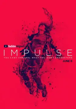 Импульс / Impulse (2018) cериал смотреть онлайн Импульс / Impulse (2018) cериал смотреть онлайн в хорошем качестве