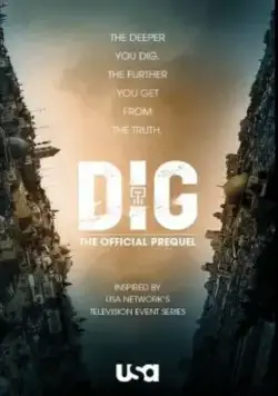 Раскопки / Dig (2015) cериал смотреть онлайн Раскопки / Dig (2015) cериал смотреть онлайн в хорошем качестве