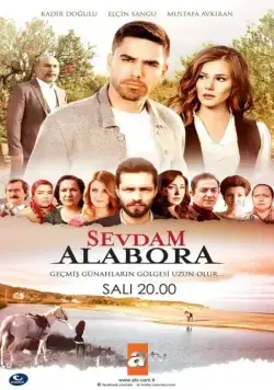 Любовь моя, Алабора / Sevdam Alabora (2015) cериал смотреть онлайн Любовь моя, Алабора / Sevdam Alabora (2015) cериал смотреть онлайн в хорошем качестве