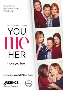 Ты, Я, Она / You Me Her (2016) cериал торрент Ты, Я, Она / You Me Her (2016) cериал скачать через торрент в хорошем качестве
