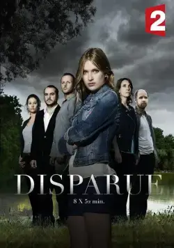 Исчезновение / Disparue (2015) cериал смотреть онлайн Исчезновение / Disparue (2015) cериал смотреть онлайн в хорошем качестве