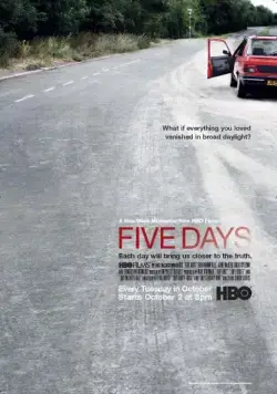 Пять дней / Five Days (2007) cериал 1-2 сезоны 1-1,2,3,4,5 серии смотреть онлайне бесплатно Смотреть Пять дней / Five Days(2007) cериал 1-2 сезон 1-1,2,3,4,5 серия в онлайне бесплатно