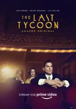 Последний магнат / The Last Tycoon (2016) cериал смотреть онлайн Последний магнат / The Last Tycoon (2016) cериал смотреть онлайн в хорошем качестве