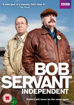 Боб Сервант, независимый кандидат / Bob Servant Independent (2013) cериал смотреть онлайн Боб Сервант, независимый кандидат / Bob Servant Independent (2013) cериал смотреть онлайн в хорошем качестве