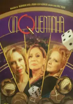 Смотреть Пятидесятилетние / Cinquentinha(2009) cериал 1 сезон 1-6,7,8 серия в онлайне бесплатно