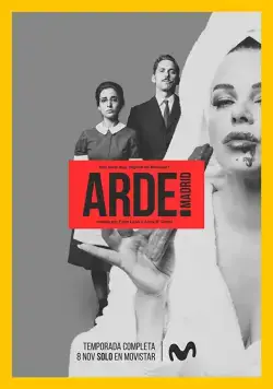 Гори, Мадрид / Arde Madrid (2018) cериал смотреть онлайн Гори, Мадрид / Arde Madrid (2018) cериал смотреть онлайн в хорошем качестве