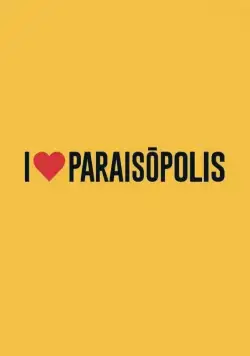 Я люблю Параисополис / I Love Paraisópolis (2015) cериал смотреть онлайн Я люблю Параисополис / I Love Paraisópolis (2015) cериал смотреть онлайн в хорошем качестве