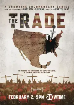 The Trade (2018) cериал смотреть онлайн The Trade (2018) cериал смотреть онлайн в хорошем качестве