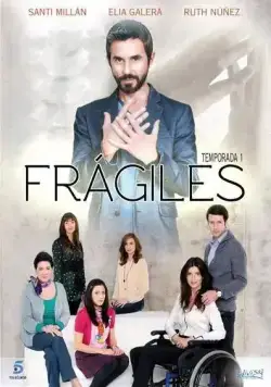 Хрупкость / Frágiles (2012) cериал смотреть онлайн Хрупкость / Frágiles (2012) cериал смотреть онлайн в хорошем качестве