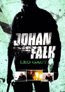 Йохан Фальк: Лео Гаут / Johan Falk: Leo Gaut (2009) cериаланиме смотреть онлайн Йохан Фальк: Лео Гаут / Johan Falk: Leo Gaut (2009) cериаланиме смотреть онлайн в хорошем качестве