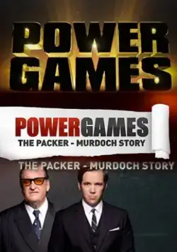 Большая игра: Пэкер против Мёрдока / Power Games: The Packer-Murdoch Story (2013) cериал смотреть онлайн Большая игра: Пэкер против Мёрдока / Power Games: The Packer-Murdoch Story (2013) cериал смотреть онлайн в хорошем качестве