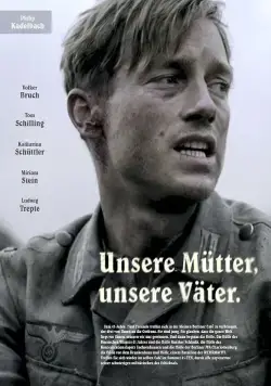 Наши матери, наши отцы / Unsere Mütter, unsere Väter (2013) cериал смотреть онлайн в хорошем качестве