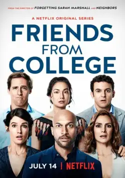 Друзья с колледжа / Friends from College (2017) cериал смотреть онлайн Друзья с колледжа / Friends from College (2017) cериал смотреть онлайн в хорошем качестве