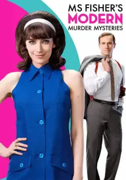 Леди-детектив мисс Перегрин Фишер / Ms Fisher's Modern Murder Mysteries (2019) cериал смотреть онлайн в хорошем качестве
