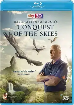 Покорение неба 3D / David Attenborough's Conquest of the Skies 3D (2015) cериал смотреть онлайн Покорение неба 3D / David Attenborough's Conquest of the Skies 3D (2015) cериал смотреть онлайн в хорошем качестве
