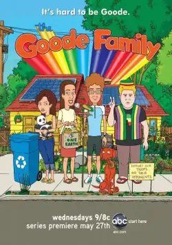 Семейка Гудов / The Goode Family (2009) cериал смотреть онлайн в хорошем качестве