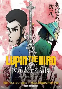 Люпен III: Могила Дайскэ Дзигэна / Lupin the IIIrd: Jigen Daisuke no Bohyou (2014) cериаланиме смотреть онлайн Люпен III: Могила Дайскэ Дзигэна / Lupin the IIIrd: Jigen Daisuke no Bohyou (2014) cериаланиме смотреть онлайн в хорошем качестве
