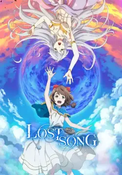 Потерянная песня / Lost Song (2018) cериаланиме смотреть онлайн в хорошем качестве