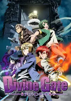 Божественные врата / Divine Gate (2016) cериаланиме смотреть онлайн в хорошем качестве