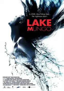 Озеро Мунго / Lake Mungo (2008) фильм смотреть онлайн в хорошем качестве