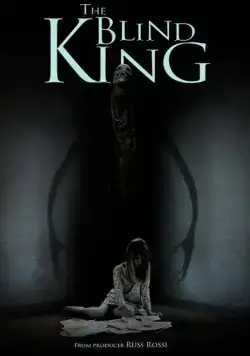 Слепой Король / The Blind King (2016) фильм смотреть онлайн в хорошем качестве
