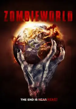 Мир зомби / Zombieworld (2015) фильм смотреть онлайн в хорошем качестве