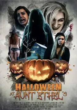 Хэллоуин у тёти Этель / Halloween at Aunt Ethel's (2019) фильм смотреть онлайн Хэллоуин у тёти Этель / Halloween at Aunt Ethel's (2019) фильм смотреть онлайн в хорошем качестве