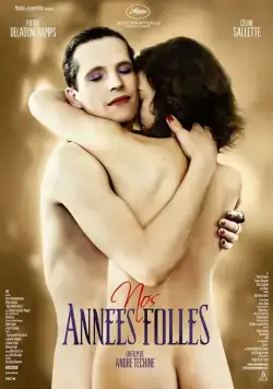 Наши сумасшедшие годы / Nos années folles (2017) фильм смотреть онлайн Наши сумасшедшие годы / Nos années folles (2017) фильм смотреть онлайн в хорошем качестве