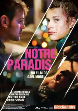Наш рай / Notre paradis (2011) фильм смотреть онлайн в хорошем качестве