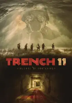 Траншея 11 / Trench 11 (2017) фильм смотреть онлайн в хорошем качестве
