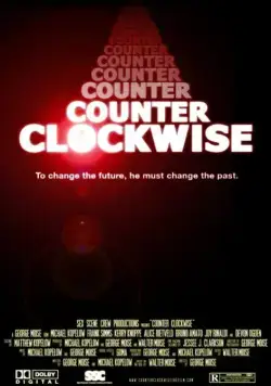 Против часовой стрелки / Counter Clockwise (2016) фильм смотреть онлайн Против часовой стрелки / Counter Clockwise (2016) фильм смотреть онлайн в хорошем качестве