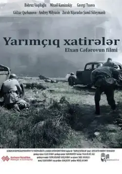 Прерванные воспоминания / Yarımçıq xatirələr (2015) фильм смотреть онлайн в хорошем качестве