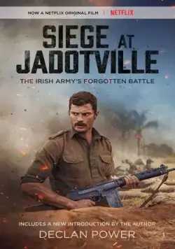 Осада Жадовиля / The Siege of Jadotville (2016) фильм смотреть онлайн Осада Жадовиля / The Siege of Jadotville (2016) фильм смотреть онлайн в хорошем качестве