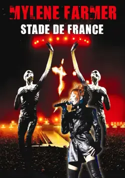 Mylène Farmer: Stade de France (2009) фильм смотреть онлайн Mylène Farmer: Stade de France (2009) фильм смотреть онлайн в хорошем качестве