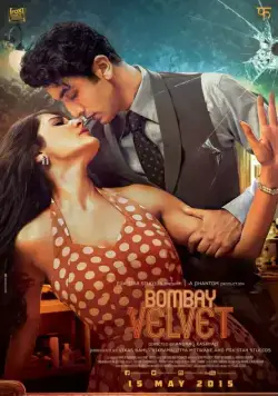 Бомбейский бархат / Bombay Velvet (2015) фильм смотреть онлайн в хорошем качестве