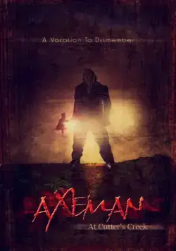 Убийца с топором / Axeman at Cutter's Creek (2013) фильм смотреть онлайн в хорошем качестве