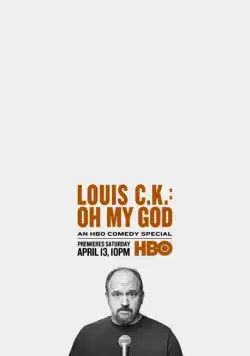 Луис С.К.: Боже мой / Louis C.K. Oh My God (2013) фильм смотреть онлайн в хорошем качестве